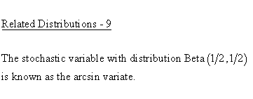 Continuous Distributions - Beta Distribution - Related Distributions 9 -
Beta Distribution versus Arcsin Distribution