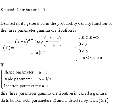 Continuous Distributions - Gamma Distribution - Related Distributions 3 -
Gamma 3-Parameter Distribution versus Gamma 2-Parameter Distribution