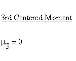 Statistical Distributions - Normal Distribution - Third Centered Moment